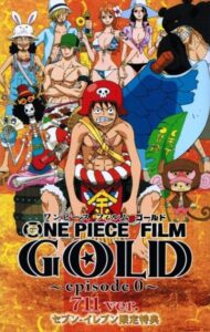ONE PIECE FILM: GOLD – episode 0 711ver.